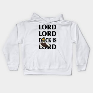 Copy of Duck is Lord Kids Hoodie